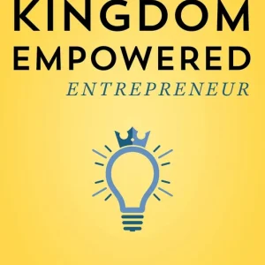 Certified Kingdom Empowered Entrepreneur: Awakening Your Supernatural Edge — Christian Superstore New Zealand