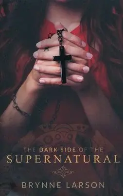 Modern Dark Side of the Supernatural — Christian Superstore New Zealand