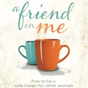 Trending Friend in Me: How to Be a Safe Haven for Other Women — Christian Superstore New Zealand
