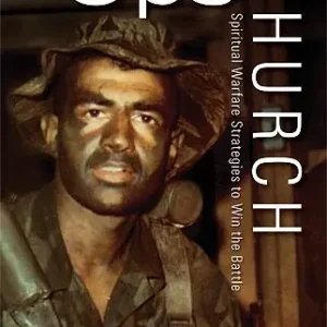 Latest Special Ops Church: Spiritual Warfare Strategies to Win the Battle — Christian Superstore New Zealand