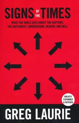 Fast Shipping Signs of the Times: What the Bible Says About the Rapture, Antichrist, — Christian Superstore New Zealand