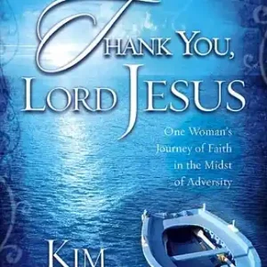Thank You, Lord Jesus - One Woman’s Journey of Faith in the Midst of A — Christian Superstore New Zealand Certified