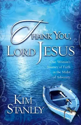 Thank You, Lord Jesus - One Woman’s Journey of Faith in the Midst of A — Christian Superstore New Zealand Certified