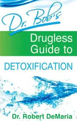 Low Price Dr Bob's Drugless Guide to Detoxification — Christian Superstore New Zealand