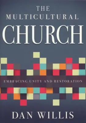 Instant Buy Multicultural Church: Embracing Unity and Restoration — Christian Superstore New Zealand