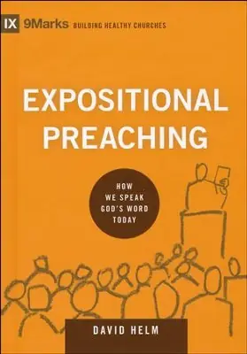 Expositional Preaching: How We Speak God's Word Today — Christian Superstore New Zealand Latest