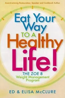 Free Returns Eat Your Way to a Healthy Life! The Zoe 8 Weight Management Program — Christian Superstore New Zealand