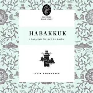 Habakkuk: Learning to Live by Faith 10 week study — Christian Superstore New Zealand Limited Edition