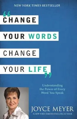 Instant Buy Change Your Words, Change Your Life: Understanding the Power of Every— Christian Superstore New Zealand