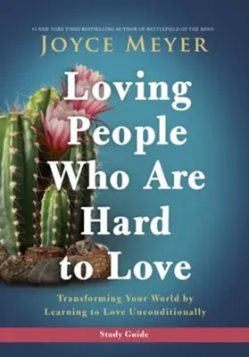 Mega Sale Loving People Who Are Hard to Love Study Guide: Transforming Your Worl — Christian Superstore New Zealand