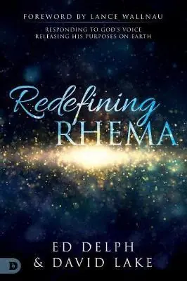 Redefining Rhema: Responding to God's Voice, Releasing His Purposes on — Christian Superstore New Zealand Professional Grade