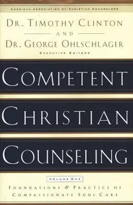 Competent Christian Counseling: Pursuing and Practicing Compassionate— Christian Superstore New Zealand Place Order