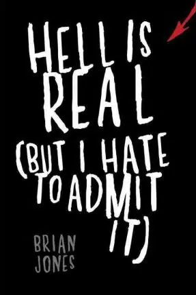 Hell is Real (But I Hate to Admit It) — Christian Superstore New Zealand Affordable