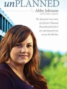 Unplanned : The Dramatic True Story of a Former Planned Parenthood Lea — Christian Superstore New Zealand Limited Time
