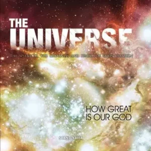 Order Now Universe, The: The Splendor, Greatness, and Beauty of God's Creation — Christian Superstore New Zealand