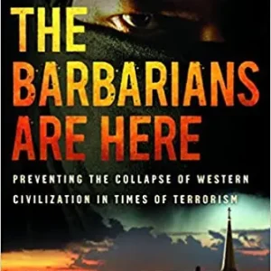 Reduced Price Barbarians are Here: Preventing the Collapse of Western Civilisation — Christian Superstore New Zealand