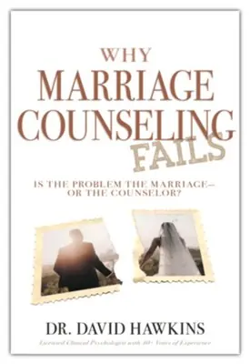 Modern Why Marriage Counseling Fails: Is the Problem the Marriage - or the Co — Christian Superstore New Zealand
