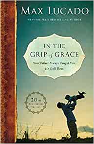 Free Shipping In the Grip of Grace: Your Father Always Caught You. He Still Does. 20 — Christian Superstore New Zealand