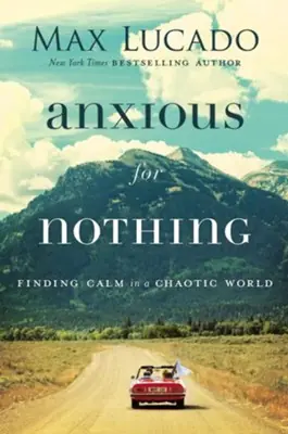 Limited Edition Anxious for Nothing: Finding Calm in a Chaotic World hardcover — Christian Superstore New Zealand