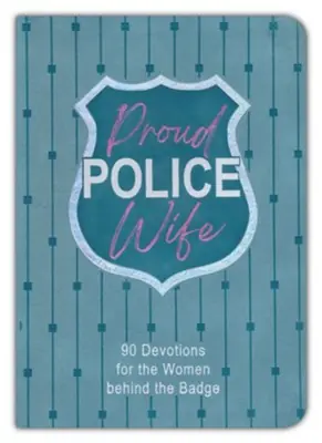 Proud Police Wife: 90 Devotions for Women behind the Badge — Christian Superstore New Zealand Fast Shipping