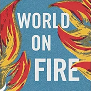 World on Fire: Walking in the Wisdom of Christ When Everyone's Fightin — Christian Superstore New Zealand Price Drop