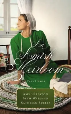 Hot Picks An Amish Heirloom: Three Stories — Christian Superstore New Zealand