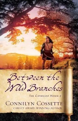 Instant Buy Between the Wild Branches The Covenant House Book 2 — Christian Superstore New Zealand