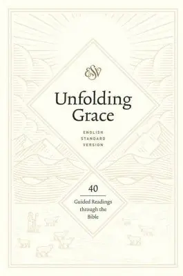 Unfolding Grace: 40 Guided Readings through the Bible Hardcover — Christian Superstore New Zealand Low Price
