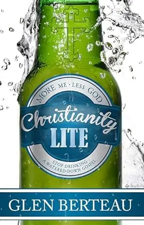 Next Day Delivery Christianity Lite: Stop Drinking a Watered-Down Gospe — Christian Superstore New Zealand