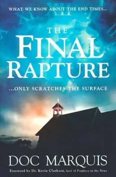 Shop Now Final Rapture: What We Know About the End Times Only Scratches the Sur — Christian Superstore New Zealand