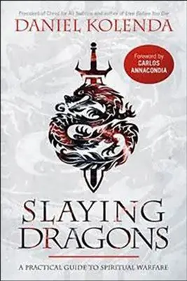 Slaying Dragons: A Practical Guide to Spiritual Warfare — Christian Superstore New Zealand High Quality