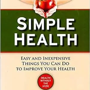 Simple Health: 20 Easy and Inexpensive Things You Can Do to Improve Yo — Christian Superstore New Zealand Bargain