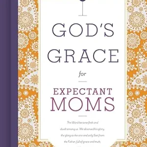 God's Grace for Expectant Moms hardcover — Christian Superstore New Zealand Limited Edition