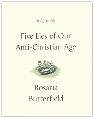 Five Lies of Our Anti-Christian Age study guide — Christian Superstore New Zealand Crafted