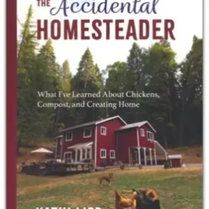 Cheap Accidental Homesteader: What I've Learned About Chickens, Compost, and — Christian Superstore New Zealand