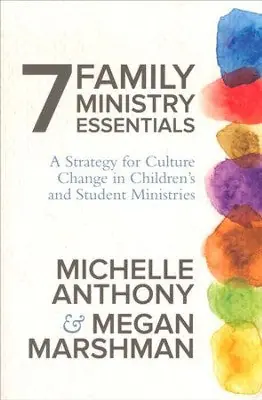 Markdown 7 Family Ministry Essentials: A Strategy for Children's and Student Mi — Christian Superstore New Zealand