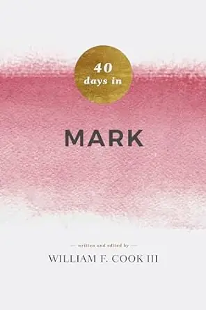 Original 40 Days in Mark — Christian Superstore New Zealand