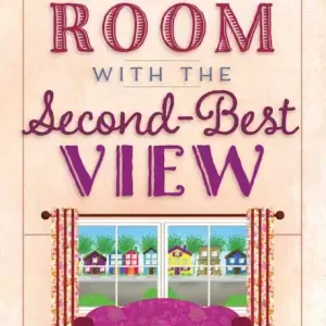 Room with the Second Best View #3 Tales from the Goose Creek B&B — Christian Superstore New Zealand Best Seller