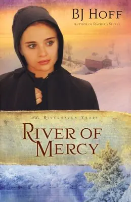 Free Returns River of Mercy #3 The Riverhaven Years Series — Christian Superstore New Zealand