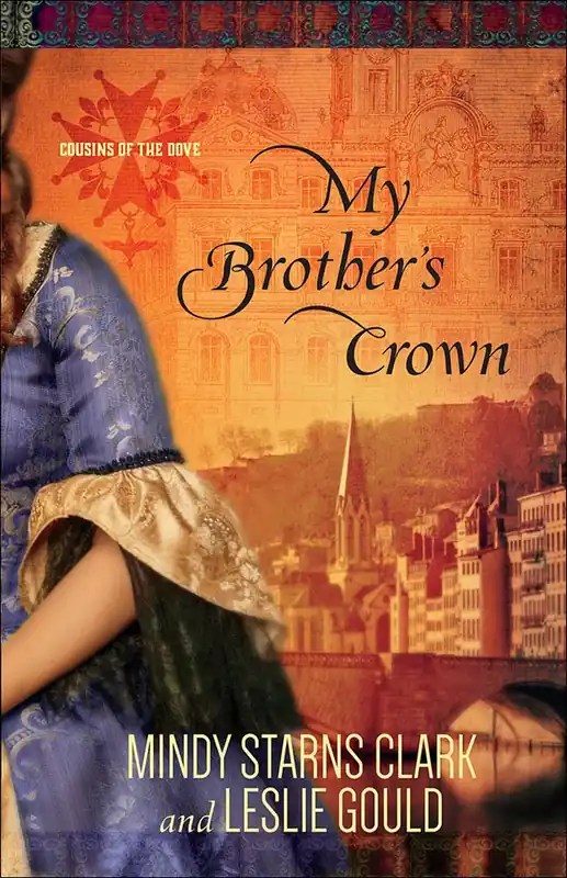 Special Discount My Brothers Crown #1 Cousins Of The Dove Series — Christian Superstore New Zealand