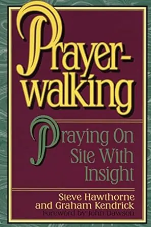 Modern Prayer Walking: Praying On Site with Insight — Christian Superstore New Zealand