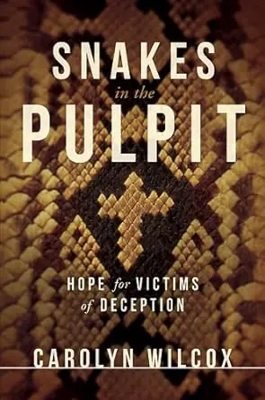 Snakes in the Pulpit - Hope for Victims of Deception — Christian Superstore New Zealand New Release