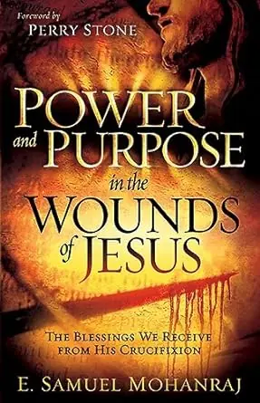 Sale Power and Purpose In The Wounds Of Jesus: The Blessings We Receive fro — Christian Superstore New Zealand