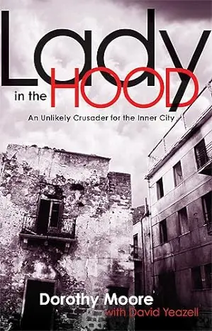 Best Seller Lady in the Hood: An Unlikely Crusader in the Inner City — Christian Superstore New Zealand