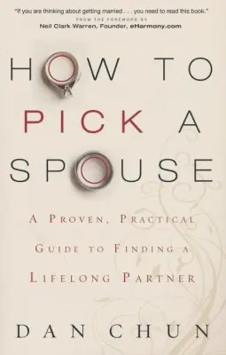 How to Pick a Spouse: A Proven, Practical Guide to Finding a Lifelong— Christian Superstore New Zealand Big Sale