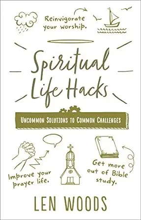 Spiritual Life Hacks: Uncommon Solutions to Common Challenges — Christian Superstore New Zealand Order Now
