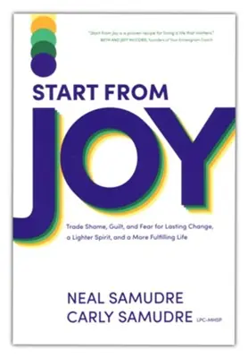 Buy Direct Start from Joy: Trade Shame, Guilt, and Fear for Lasting Change, a Lig — Christian Superstore New Zealand