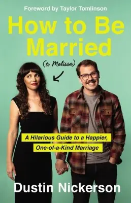 Luxury How to Be Married (to Melissa): A Hilarious Guide to a Happier, One-of — Christian Superstore New Zealand
