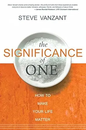 Significance of One: How to Make Your Life Matter — Christian Superstore New Zealand Best Price