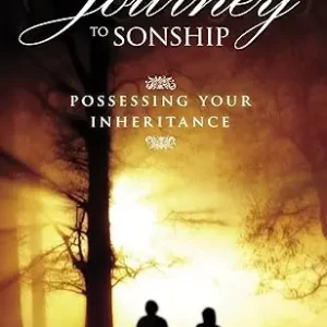 Journey to Sonship: Possessing Your Inheritance — Christian Superstore New Zealand Worldwide Shipping
